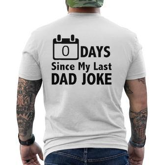 Dad Jokes- Zero Days Since My Last Dad Joke Dad Mens Back Print T-shirt | Mazezy