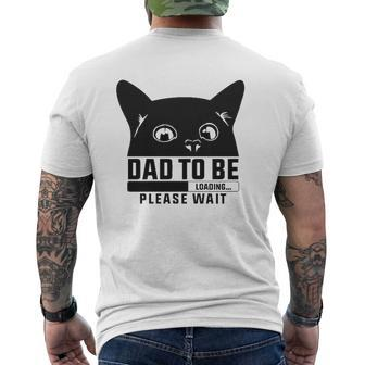 Dad To Be Loading Please Wait New Fathers Announcement Cat Themed Mens Back Print T-shirt | Mazezy