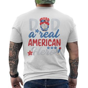 Dad A Real American Hero 4Th Of July Patriotic Fathers Day Men's T-shirt Back Print - Seseable