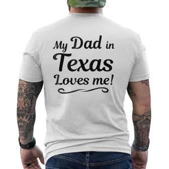 My Dad In Texas Loves Me Tee Someone In Tx Mens Back Print T-shirt | Mazezy