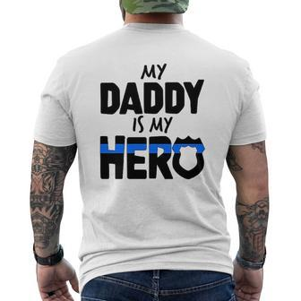 My Daddy Is My Hero Police Officer Family Mens Back Print T-shirt - Seseable