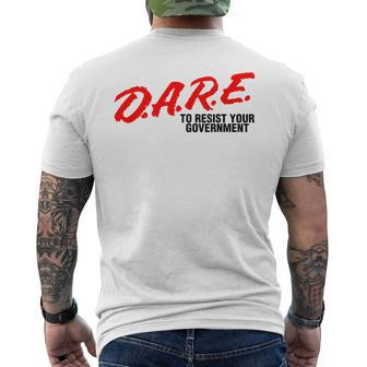Dare To Resist Your Government Libertarian Political Men's T-shirt Back Print - Monsterry