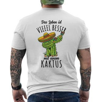 Das Leben Ist Besser Mit Einem Kaktus T-Shirt mit Rückendruck - Seseable