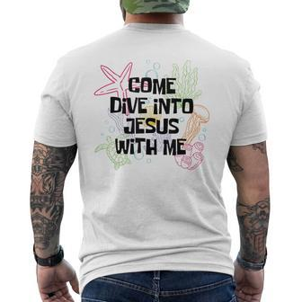 Come Dive Into Jesus With Me Scuba Diving Vbs 2024 Men's T-shirt Back Print - Seseable