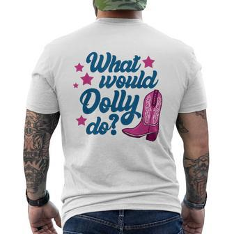 What Would Dolly Do Dolly Men's T-shirt Back Print - Seseable