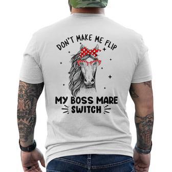 Don't Make Me Flip My Boss Mare Switch Horses Men's T-shirt Back Print - Monsterry CA