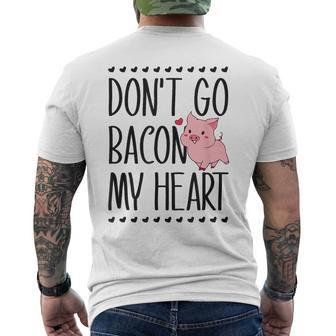 Don't Go Bacon My Heart Pig Lover Pun Valentines Day Men's T-shirt Back Print - Monsterry CA