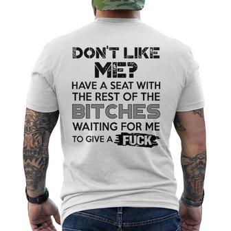 Don't Like Me Have A Seat With The Rest Of The Bitches Men's T-shirt Back Print - Monsterry