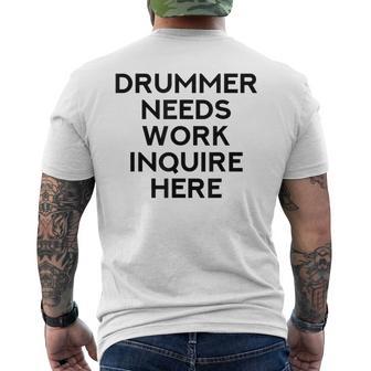 Drummer Needs Work Musician Music Lover Quote Men's T-shirt Back Print - Monsterry CA