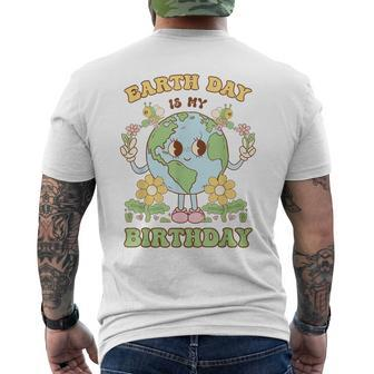 Earth Day Is My Birthday April 22Nd Nature Conservation Men's T-shirt Back Print | Mazezy