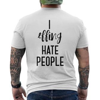 I Effing Hate People Introvert T Men's T-shirt Back Print - Monsterry