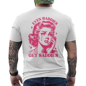 Even Baddies Get Saddies Trendy Mental Health Awareness Men's T-shirt Back Print - Monsterry AU