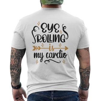 Eye Rolling Is My Cardio Workout Gym Exercise Mens Back Print T-shirt | Mazezy