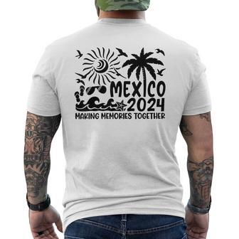 Family Mexico Vacation 2024 Summer Vacation Matching Group Men's T-shirt Back Print | Mazezy