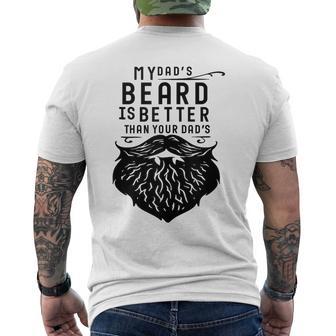 Fathers Day My Dad's Beard Is Better Than Yours Men's T-shirt Back Print - Monsterry UK