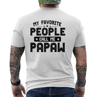 Father's Day My Favorite People Call Me Papaw Grandpa Mens Back Print T-shirt | Mazezy