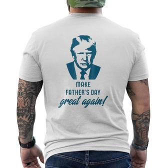 Make Father's Day Great Again Donald Trump Mens Back Print T-shirt | Mazezy