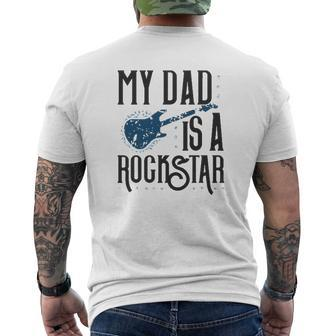 Father's Day Tees My Dad Is A Rockstar Mens Back Print T-shirt | Mazezy
