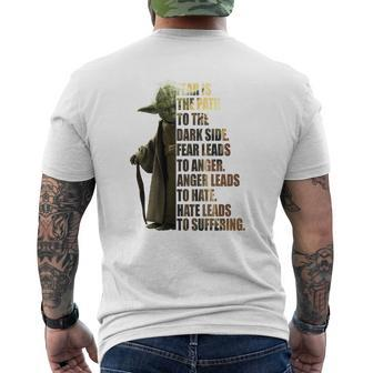 Fear Is The Path To The Dark Side Fear Leads To Anger Anger Leads To Hate Hate Leads To Suffering Mens Back Print T-shirt - Thegiftio UK