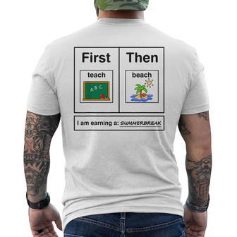 First Teach Then Beach Holiday I Am Earinng A Summer Break Men's T-shirt Back Print - Seseable