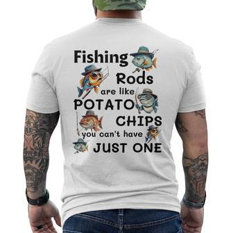 Fishing Rods Are Like Potato Chips You Can't Have Just One Men's T-shirt Back Print - Seseable