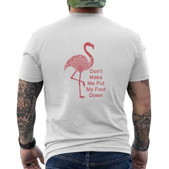 Flamingo Don't Make Me Put My Foot Down Mens Back Print T-shirt - Thegiftio UK