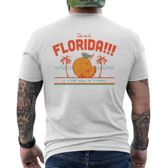 Take Me To Florida It's One Hell Of A Drug Men's T-shirt Back Print - Monsterry DE
