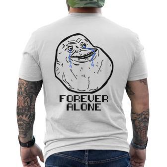 Forever Alone Cry Face Classic Internet Meme Men's T-shirt Back Print - Monsterry CA