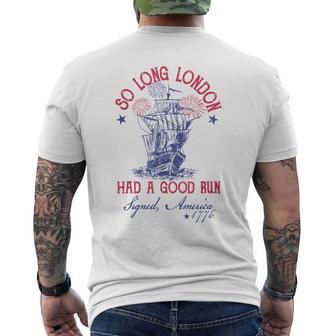 4Th Of July Ship 1776 So Long London Had A Good Run Men's T-shirt Back Print - Monsterry AU