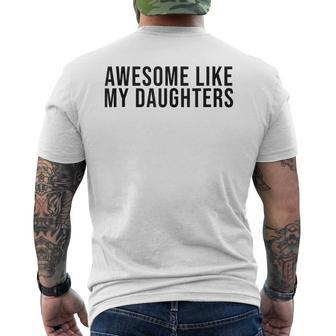 Fathers Day Awesome Like My Daughters Men's T-shirt Back Print - Seseable