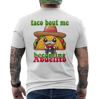 Mexican Taco Bout Me Becoming Abuelito Baby Shower Men's T-shirt Back Print - Monsterry