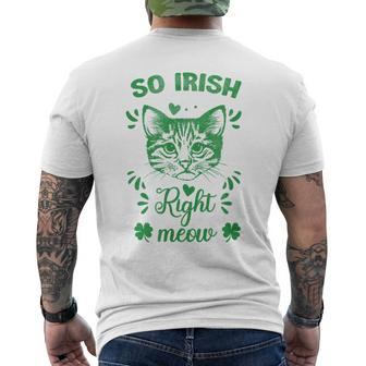 St Patrick's Day So Irish Right Meow Shamrocks Men's T-shirt Back Print | Mazezy