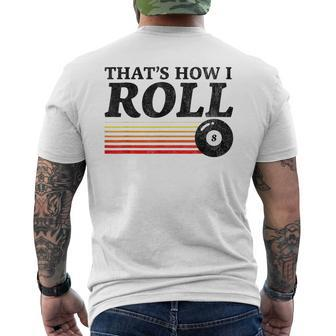 That's How I Roll Retro Pool Billiards 8 Ball Men's T-shirt Back Print - Monsterry CA