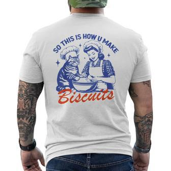 Vintage Housewife So This Is How You Make Biscuits Cat Men's T-shirt Back Print - Monsterry