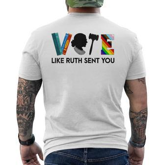 Vote Like Ruth Sent You Feminists Lgbt Apparel Men's T-shirt Back Print - Seseable