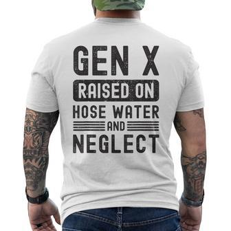 Gen X Raised On Hose Water And Neglect Sarcastic Men's T-shirt Back Print - Seseable