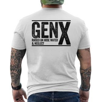 Genx Raised On Hose Water & Neglect Women Men's T-shirt Back Print - Monsterry
