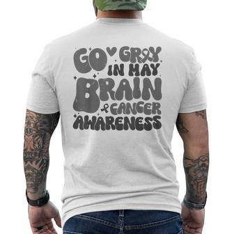 Go Gray In May Brain Tumor Cancer Awareness Day Grey Ribbon Men's T-shirt Back Print | Mazezy