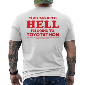 You Can Go To Hell Im Going To Toyotathon V3 Mens Back Print T-shirt - Thegiftio UK