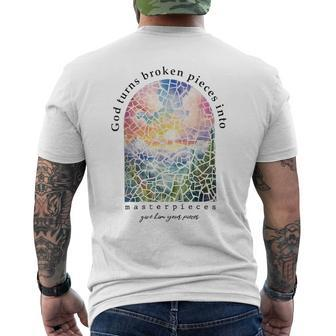 God Turns Broken Pieces Into Masterpieces Faith Christian Men's T-shirt Back Print | Mazezy