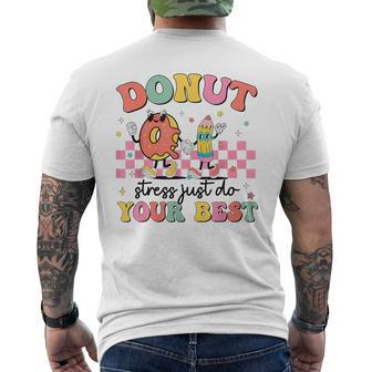 Groovy Donut Stress Just Do Your Best Testing Day Teachers Men's T-shirt Back Print - Seseable