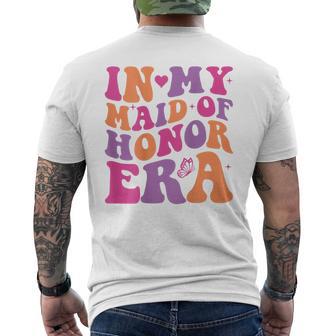 Groovy In My Maid Of Honor Era Bachelorette Party One Back Men's T-shirt Back Print - Monsterry