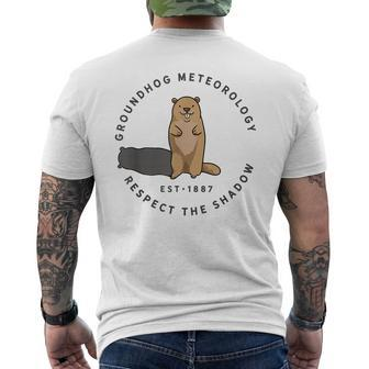 Groundhog Day Quote Respect The Shadow Meteorology Men's T-shirt Back Print - Monsterry AU