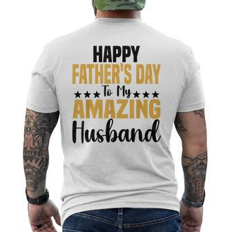 Happy Father's Day To My Amazing Husband Saying Wife Men's T-shirt Back Print - Thegiftio UK