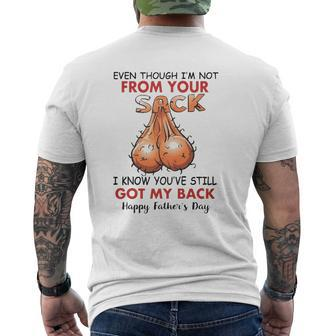 Happy Father's Day Even Though I'm Not From Your Sack I Know You've Still Got My Back Mens Back Print T-shirt | Mazezy