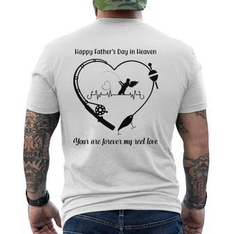 Happy My Father's Day In Heaven You Are Forever My Reel Love Mens Back Print T-shirt | Mazezy UK