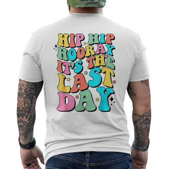Hip Hip Hooray It's The Last Day Happy Last Day Of School Men's T-shirt Back Print - Seseable