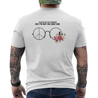 Hippie Glasses You May Say I'm A Dreamer But I'm Not The Only One Mens Back Print T-shirt - Thegiftio UK