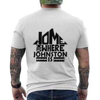 Home Is Where The Johnston Is Tshirts Johnston Family Crest Great Chistmas Ideas Mens Back Print T-shirt - Seseable