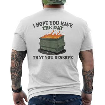 I Hope You Have The Day That You Deserve V2 Mens Back Print T-shirt - Thegiftio UK